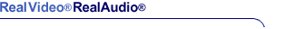 Real Video - Real Audio